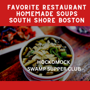 Favorite Homemade Soup South Shore Boston & Beyond 2024