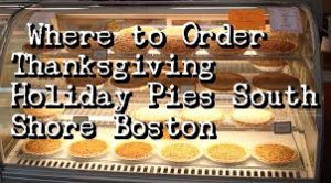 Where to Order Thanksgiving Holiday Pies South Shore Boston 2017 