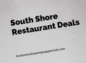 Friday Dinner Restaurant Specials South of Boston MA - Hockomock